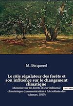 Le rôle régulateur des forêts et son influence sur le changement climatique