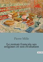 Le roman français ses origines et son évolution