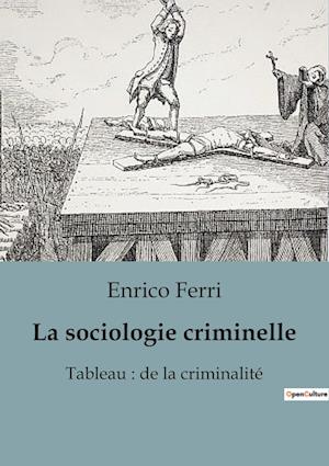 La sociologie criminelle