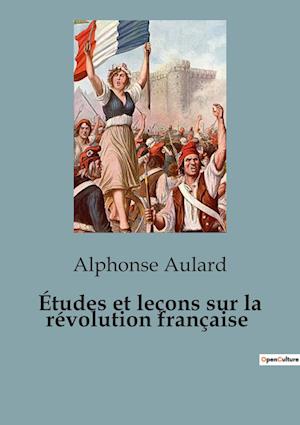 Études et leçons sur la révolution française