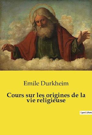 Cours sur les origines de la vie religieuse