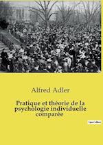 Pratique et théorie de la psychologie individuelle comparée