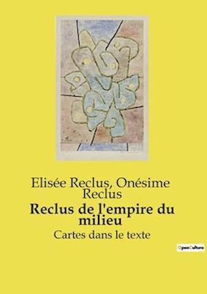 Reclus de l'empire du milieu