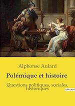 Polémique et histoire