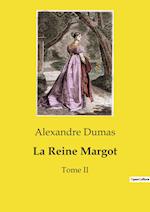 La Reine Margot