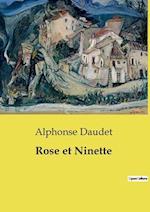 Rose et Ninette