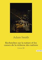 Recherches sur la nature et les causes de la richesse des nations