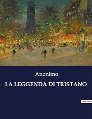 LA LEGGENDA DI TRISTANO