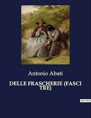 DELLE FRASCHERIE (FASCI TRE)