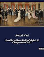 Novelle Italiane Dalle Origini Al Cinquecento Vol I