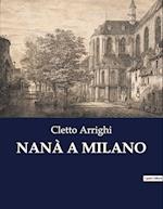 NANÀ A MILANO