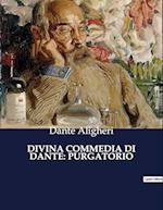 DIVINA COMMEDIA DI DANTE: PURGATORIO