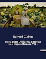 Storia Della Decadenza E Rovina Dell Impero Romano Vol I