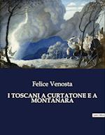 I TOSCANI A CURTATONE E A MONTANARA