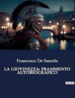 LA GIOVINEZZA: FRAMMENTO AUTOBIOGRAFICO