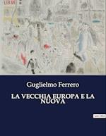 LA VECCHIA EUROPA E LA NUOVA