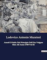 Annali D Italia Dal Principio Dell Era Volgare Sino All Anno 1750 Vol Iii