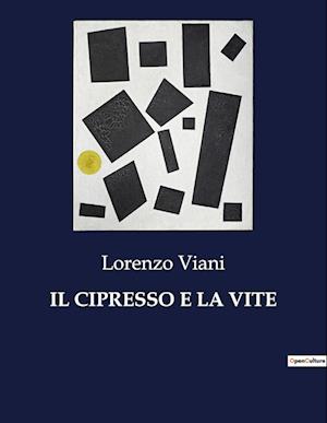 IL CIPRESSO E LA VITE