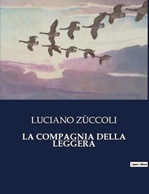 LA COMPAGNIA DELLA LEGGERA