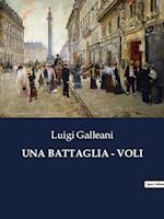 UNA BATTAGLIA - VOLI