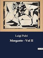 Morgante - Vol II