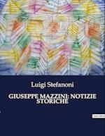 GIUSEPPE MAZZINI: NOTIZIE STORICHE