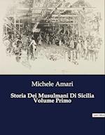 Storia Dei Musulmani Di Sicilia Volume Primo