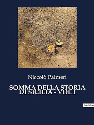 SOMMA DELLA STORIA DI SICILIA - VOL I