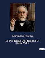 Le Due Deche Dell Historia Di Sicilia Vol Ii