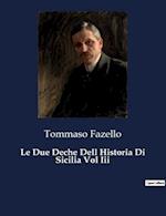 Le Due Deche Dell Historia Di Sicilia Vol Iii