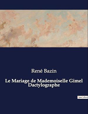 Le Mariage de Mademoiselle Gimel Dactylographe