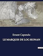 LE MARQUIS DE LOC-RONAN