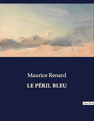 LE PÉRIL BLEU