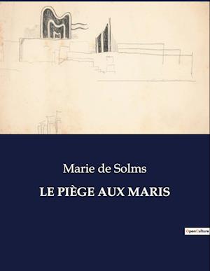 LE PIÈGE AUX MARIS