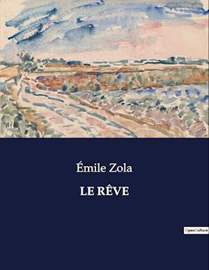 LE RÊVE