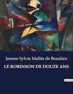 LE ROBINSON DE DOUZE ANS