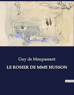 LE ROSIER DE MME HUSSON