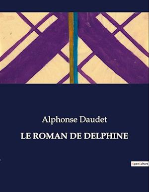 LE ROMAN DE DELPHINE