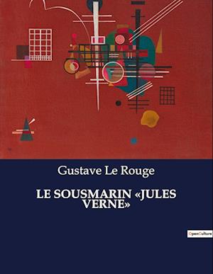 LE SOUSMARIN «JULES VERNE»