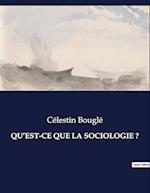 QU¿EST-CE QUE LA SOCIOLOGIE ?