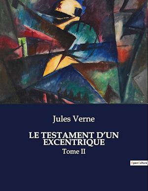 LE TESTAMENT D¿UN EXCENTRIQUE