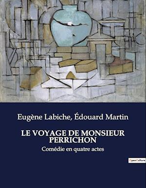 LE VOYAGE DE MONSIEUR PERRICHON