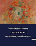 LE VIEUX MUET