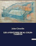 LES AVENTURES DE M. COLIN- TAMPON