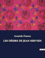 LES DÉSIRS DE JEAN SERVIEN