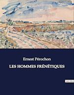 LES HOMMES FRÉNÉTIQUES