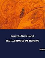 LES PATRIOTES DE 1837-1838