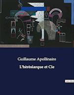 L'hèrèsiarque et Cie