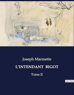 L¿INTENDANT  BIGOT