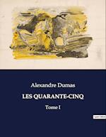 LES QUARANTE-CINQ